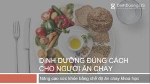 Dinh dưỡng đúng cách cho người ăn chay