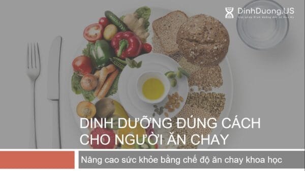 Dinh dưỡng đúng cách cho người ăn chay